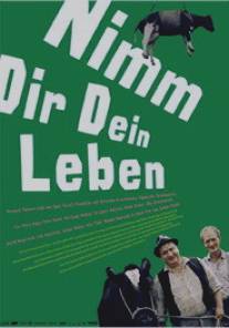 Возьми себя в руки/Nimm dir dein Leben (2005)