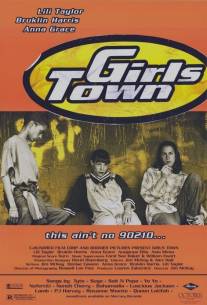 Выпускницы/Girls Town (1996)