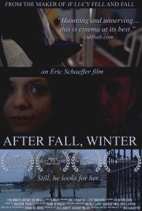 За осенью следует зима/After Fall, Winter (2011)