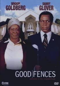 Заборы/Good Fences (2003)