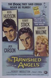 Запятнанные ангелы/Tarnished Angels, The (1957)