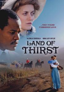 Жаждущие/Land of Thirst (2008)