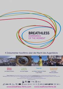 Breathless: Dominance of the Moment