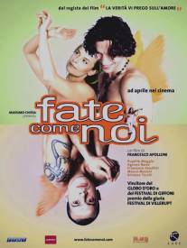 Просто сделай это/Fate come noi (2002)