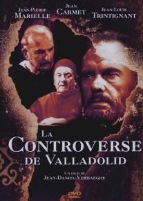 Процесс в Вальядолиде/La controverse de Valladolid