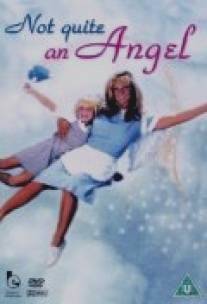 Совсем не ангел/Not Quite an Angel (1999)
