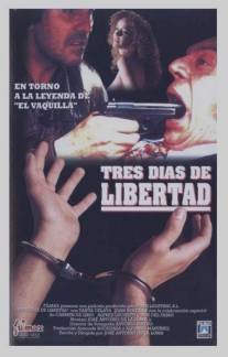 Три дня свободы/Tres dias de libertad (1996)