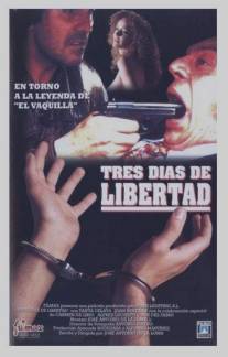 Три дня свободы/Tres dias de libertad