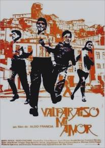 Вальпараисо, моя любовь/Valparaiso mi amor (1969)