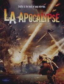 Апокалипсис в Лос-Анджелесе/LA Apocalypse (2014)