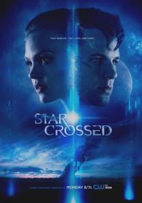 Под несчастливой звездой/Star-Crossed (2014)