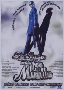 Самая уродливая женщина на свете/La mujer mas fea del mundo (1999)