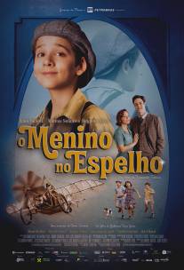 Мальчик в зеркале/O Menino no Espelho (2014)