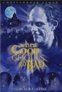 Привидение за работой/When Good Ghouls Go Bad (2001)