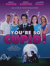 Ты такой Амур/You're So Cupid! (2010)