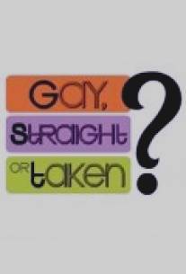 Интуиция против соблазна/Gay, Straight or Taken?