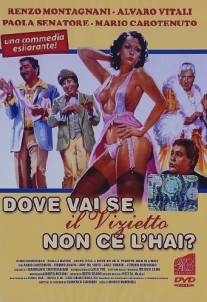 Без греха не вытащишь и рыбку из пруда?/Dove vai se il vizietto non ce l'hai? (1979)