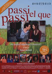 Будь что будет/Passi el que passi (2011)