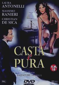 Чистая и целомудренная/Casta e pura (1981)
