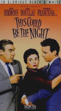 Долгожданная ночь/This Could Be the Night (1957)