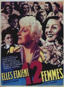 Их было 12 женщин/Elles etaient douze femmes (1940)