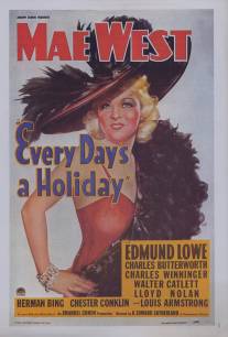 Каждый день праздник/Every Day's a Holiday (1937)