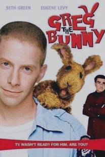 Кролик Грег/Greg the Bunny (2002)