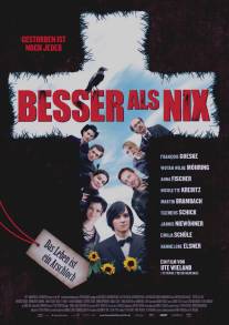 Лучше, чем ничего/Besser als nix (2014)