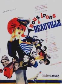 Мы поедем в Довиль/Nous irons a Deauville (1962)
