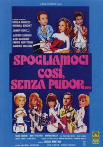 Настолько раздеты, что никакого стыда.../Spogliamoci cosi senza pudor (1976)