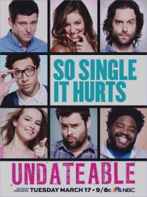 Непригодные для свиданий/Undateable (2014)