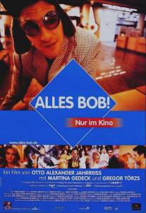 Ох уж этот Боб/Alles Bob! (1999)
