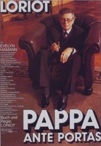 Осторожно: Папа!/Pappa ante Portas (1991)