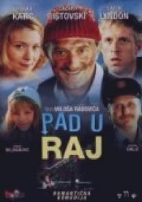 Падение в Рай/Pad u raj (2004)