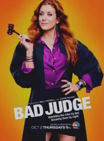Плохая судья/Bad Judge (2014)