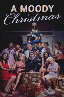 Рождество с семейкой Муди/A Moody Christmas (2012)