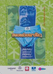 Сноубордисты/Snowboardaci (2004)