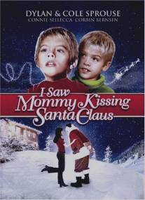 Я видел, как мама целовала Санта Клауса/I Saw Mommy Kissing Santa Claus (2002)