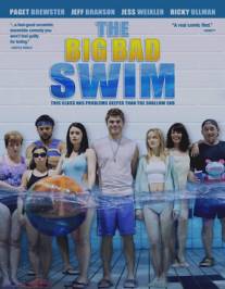 Заплыв в жизнь/Big Bad Swim, The (2006)