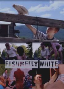 Белый живот рыбы/Fishbelly White (1998)
