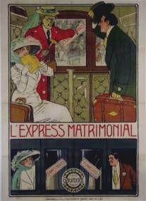 Брачный экспресс/L'express matrimonial (1912)