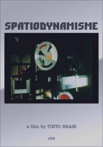 Пространственная динамика/Spatiodynamisme (1958)