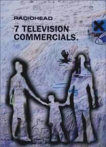 Radiohead: 7 рекламных телероликов/Radiohead: 7 Television Commercials (1998)