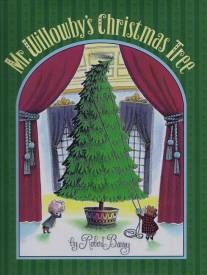 Рождественское дерево мистера Виллоуби/Mr. Willowby's Christmas Tree (1995)