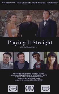 Сыграть в натурала/Playing It Straight (2013)