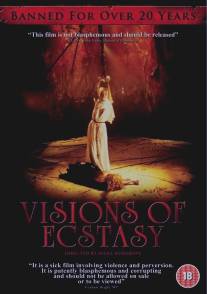 Видения экстаза/Visions of Ecstasy