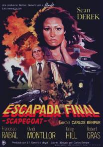 Последний побег (Козёл отпущения)/Escapada final (Scapegoat) (1985)
