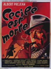 Сесиль мертва/Cecile est morte! (1944)