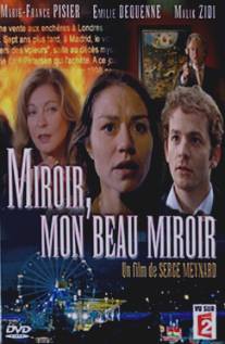 Свет мой, зеркальце.../Miroir, mon beau miroir