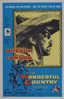 Чудесная страна/Wonderful Country, The (1959)